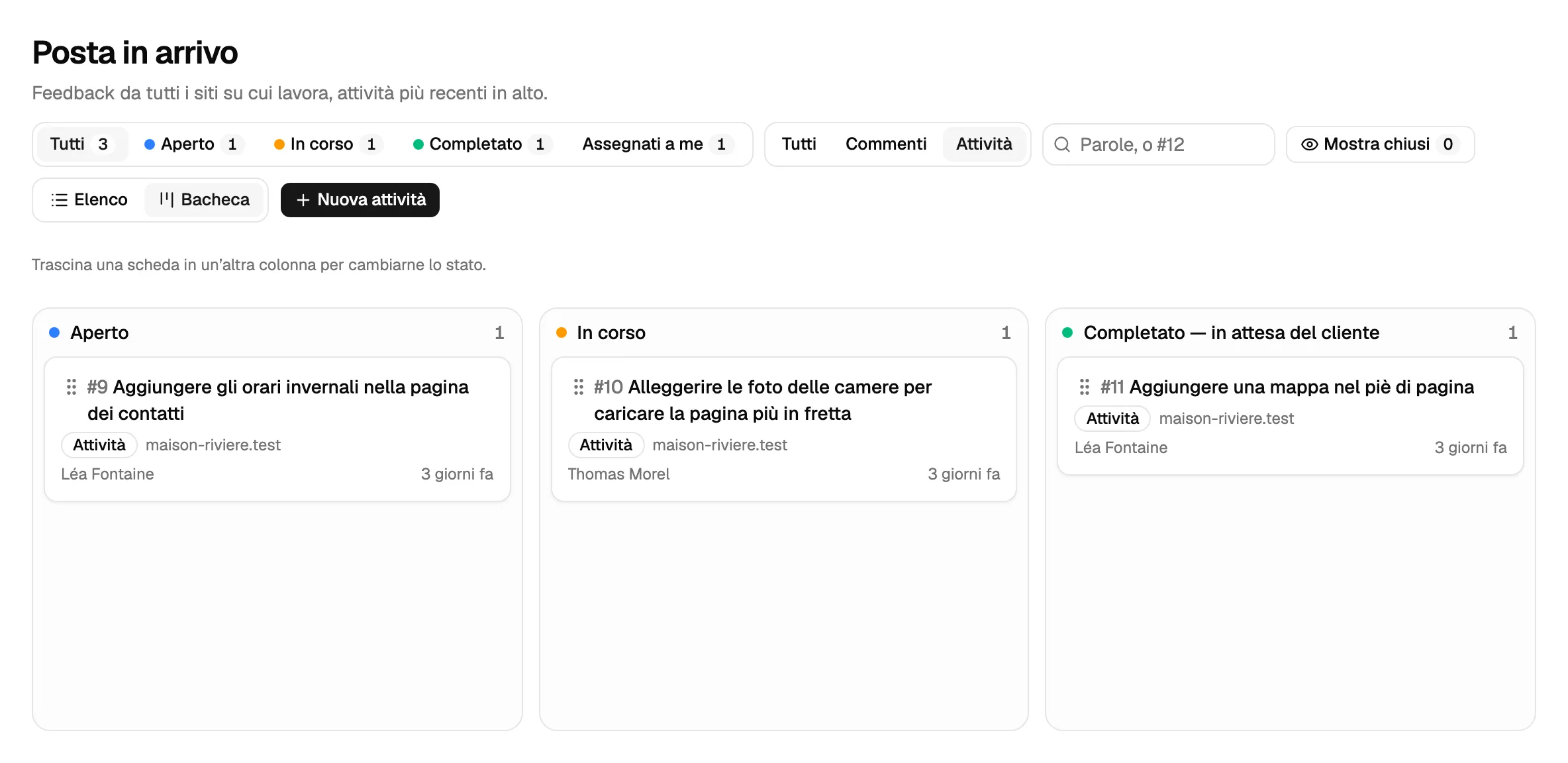 La posta in arrivo come bacheca, con le sole attività: una colonna per stato e ogni attività con la persona assegnata.